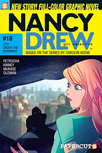 Nancy Drew #18: City Under the Basement: City Under the Basement (Nancy Drew Graphic Novels: Girl Detective, 18) (9781597071543) by Petrucha, Stefan; Kinney, Sarah