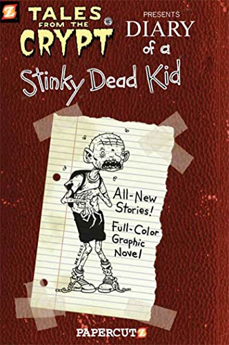 Beispielbild fr Tales from the Crypt #8: Diary of a Stinky Dead Kid (Tales from the Crypt Graphic Novels) zum Verkauf von SecondSale