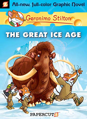 Beispielbild fr Geronimo Stilton Graphic Novels #5 : The Great Ice Age zum Verkauf von Better World Books