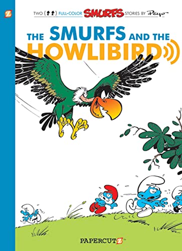 Imagen de archivo de The Smurfs #6: The Smurfs and the Howlibird (The Smurfs Graphic Novels) a la venta por SecondSale