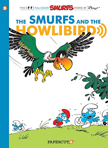 9781597072618: The Smurfs #6: Smurfs and the Howlibird: The Smurfs and the Howlibird (6) (The Smurfs Graphic Novels)