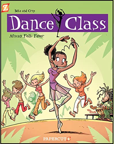 9781597073639: Dance Class #3: African Folk Dance Fever (Dance Class Graphic Novels, 3)