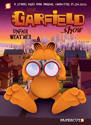 Stock image for The Garfield Show #1 : Unfair Weather for sale by Better World Books