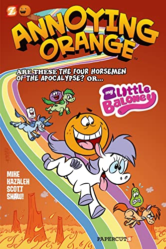 Stock image for Annoying Orange 6: My Little Baloney (Annoying Orange Graphic Novels, 6) for sale by Ebooksweb