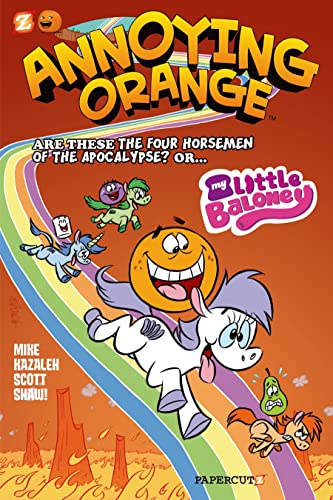 9781597077347: Annoying Orange 6: My Little Baloney (Annoying Orange Graphic Novels, 6)