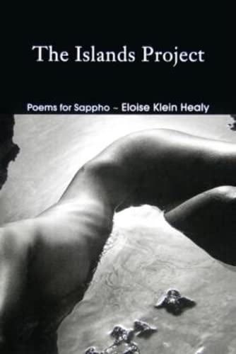 9781597090858: ISLANDS PROJECT, THE: Poems for Sappho