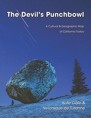 Stock image for The Devil's Punchbowl: A Cultural & Geographic Map of California Today for sale by BooksRun