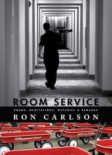 Beispielbild fr Room Service : Poems, Meditations, Outcries and Remarks zum Verkauf von Better World Books