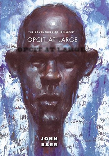 9781597092593: Opcit at Large: Book Two of The Adventures of Ibn Opcit: 2