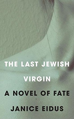 Stock image for The Last Jewish Virgin: A Novel of Fate for sale by More Than Words