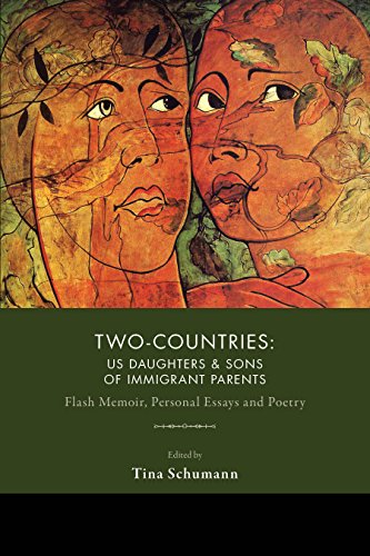 9781597096065: Two-Countries: U. S. Daughters & Sons of Immigrant Parents: Flash Memoir, Personal Essays & Poetry