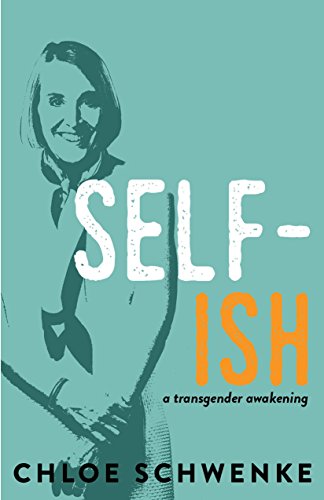 Stock image for SELF-Ish : A Transgender Awakening for sale by Better World Books: West