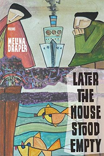 Stock image for Later the House Stood Empty for sale by Better World Books: West