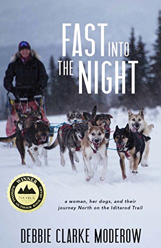 Stock image for Fast Into the Night: A Woman, Her Dogs, and Their Journey North on the Iditarod Trail for sale by Greenway