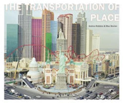 9781597110105: Andrea Robbins & Max Becher: The Transportation of Place
