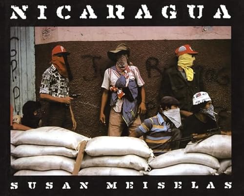 Susan Meiselas: Nicaragua: June 1978-July 1979