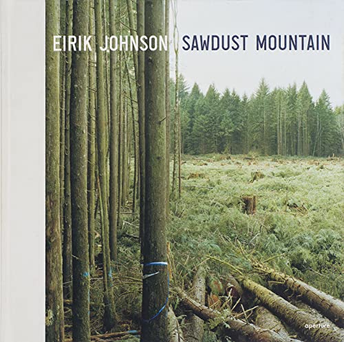 Beispielbild fr Eirik Johnson: Sawdust Mountain zum Verkauf von Revaluation Books