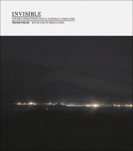 9781597111300: Trevor Paglen: Invisible: Covert Operations and Classified Landscapes