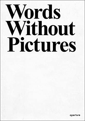 9781597111423: Words Without Pictures (Aperture Ideas)