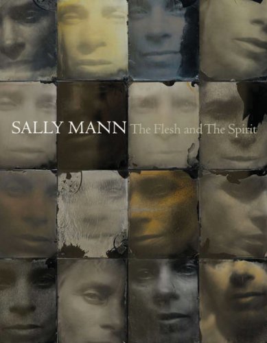 9781597111621: Sally Mann: The Flesh and the Spirit