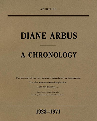 Beispielbild fr Diane Arbus: A Chronology, 1923-1971 zum Verkauf von HPB-Emerald