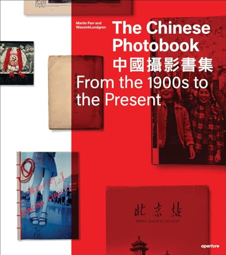 9781597112284: The Chinese Photobook: From the 1900s to the Present