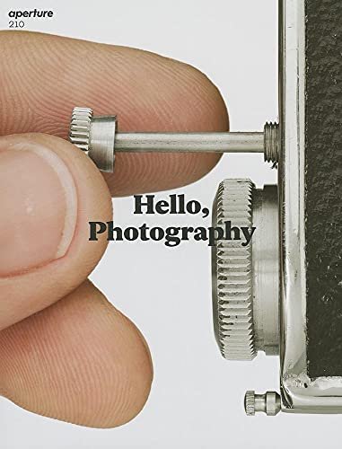 9781597112321: Hello, Photography: Aperture 210 (Aperture Magazine)