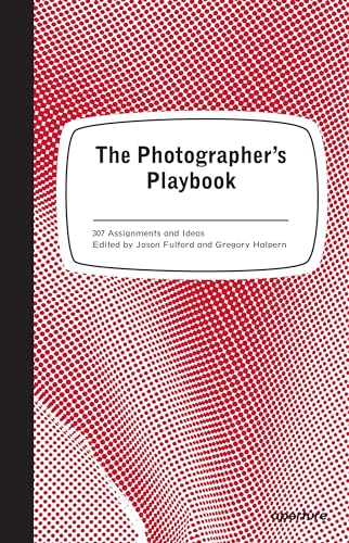 Beispielbild fr The Photographer's Playbook: 307 Assignments and Ideas zum Verkauf von BooksRun
