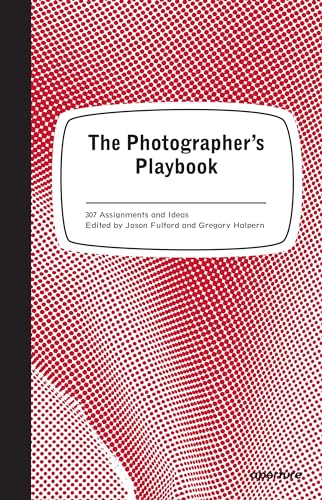 9781597112475: The Photographer's Playbook: 307 Assignments and Ideas