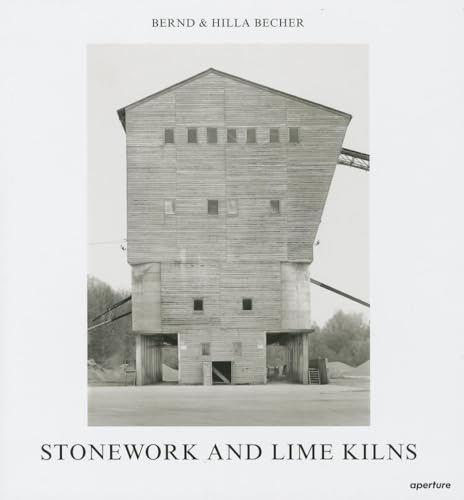 Beispielbild fr Bernd & Hilla Becher: Stonework and Lime Kilns zum Verkauf von Powell's Bookstores Chicago, ABAA