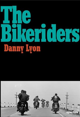 9781597112642: Danny Lyon: The Bikeriders