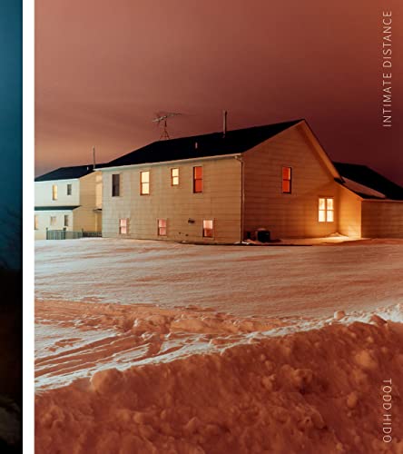 Stock image for Todd Hido: Intimate Distance: Twenty-Five Years of Photographs, A Chronological Album for sale by SGS Trading Inc