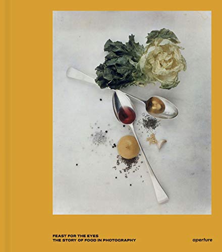 Beispielbild fr Feast for the Eyes: The Story of Food in Photography zum Verkauf von Better World Books