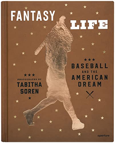Beispielbild fr Tabitha Soren: Fantasy Life: Baseball and the American Dream zum Verkauf von BooksRun