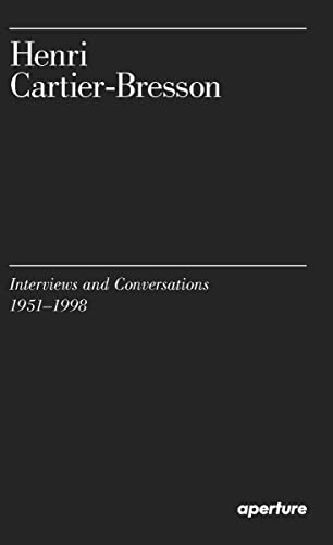 9781597113922: Henri Cartier-Bresson : Interviews and Conversations, 1951-1998