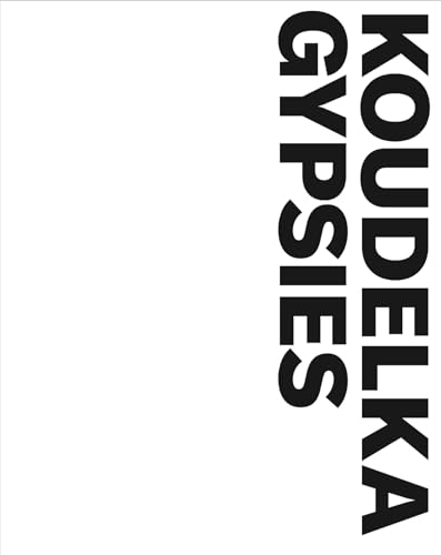 9781597114738: Josef Koudelka: Gypsies