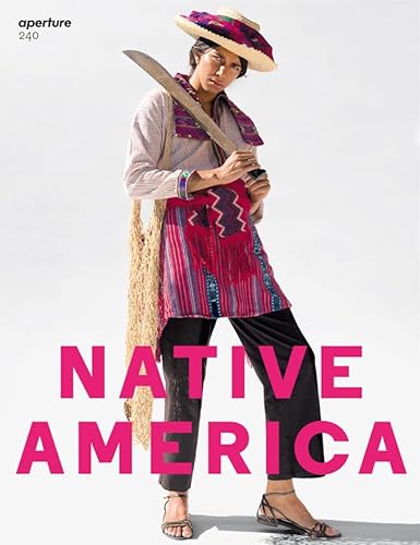 Stock image for Aperture 240: Native America for sale by Blackwell's