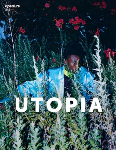 Stock image for Aperture 241: Utopia for sale by THE SAINT BOOKSTORE