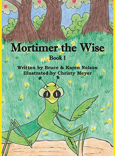 Imagen de archivo de Mortimer the Wise--Book 1 a la venta por Half Price Books Inc.