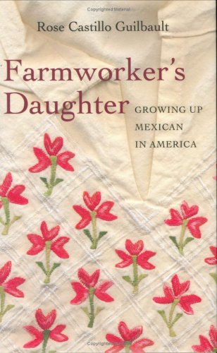 Stock image for Farmworker's Daughter: Growing Up Mexican in America for sale by The Warm Springs Book Company