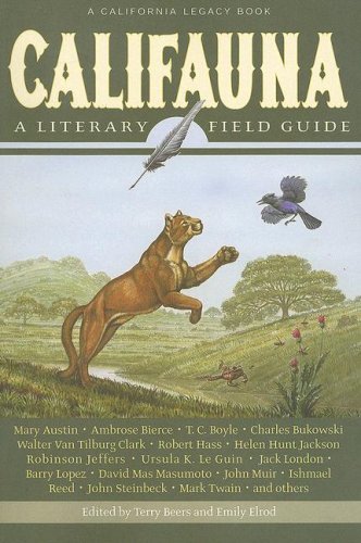Beispielbild fr Califauna: A Literary Field Guide (California Legacy) zum Verkauf von Calliopebooks