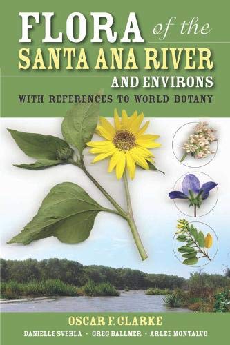 Stock image for Flora of the Santa Ana River and Environs: With References to World Botany for sale by Irish Booksellers