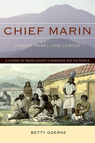 Chief Marin: Leader, Rebel, and Legend