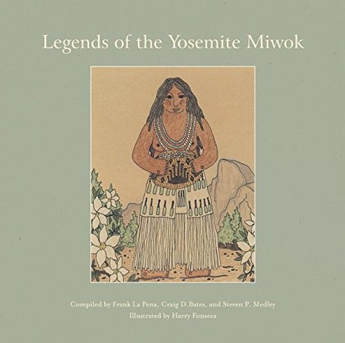 9781597140737: Legends of the Yosemite Miwok