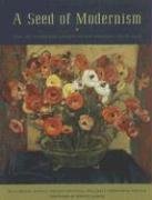 A Seed of Modernism: The Art Students League of Los Angeles, 1906-1953 / [by] Will South, Marian ...