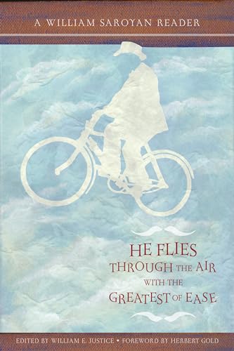 Stock image for He Flies Throught the Air with the Greatest of Ease: A William Saroyan Reader for sale by ThriftBooks-Dallas
