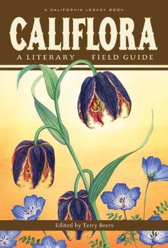 Imagen de archivo de Califlora: A Literary Field Guide a la venta por Irish Booksellers