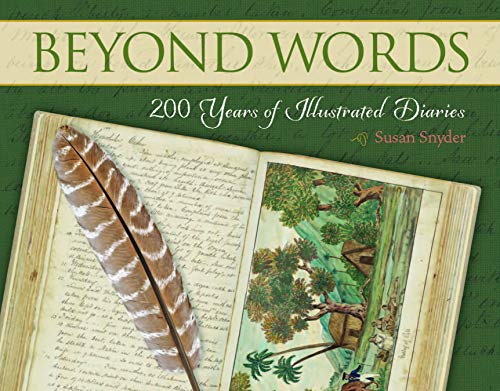Stock image for Beyond Words: 200 Years of Illustrated Diaries for sale by ThriftBooks-Atlanta