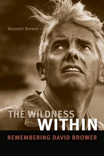 Stock image for Wildness Within, The: Remembering David Brower for sale by SecondSale