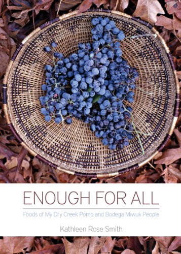 9781597142427: Enough for All: Foods of My Dry Creek Pomo and Bodega Miwuk People